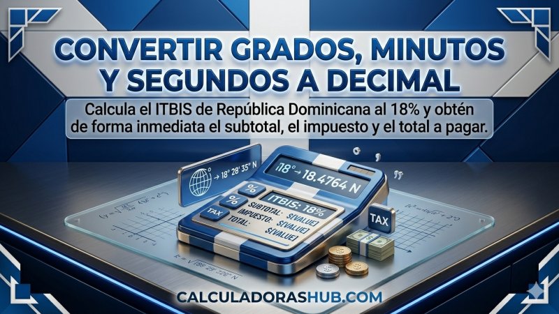 Convertir grados minutos y segundos a decimal online gratis